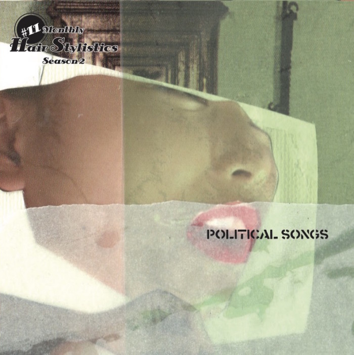 8/31(木)Monthly Hair Stylisticsシリーズ2 #11「POLITICAL SONGS」発売！